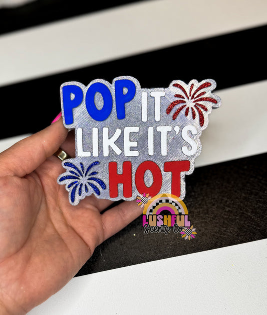 Pop it Like It's Hot - Bomb Pop