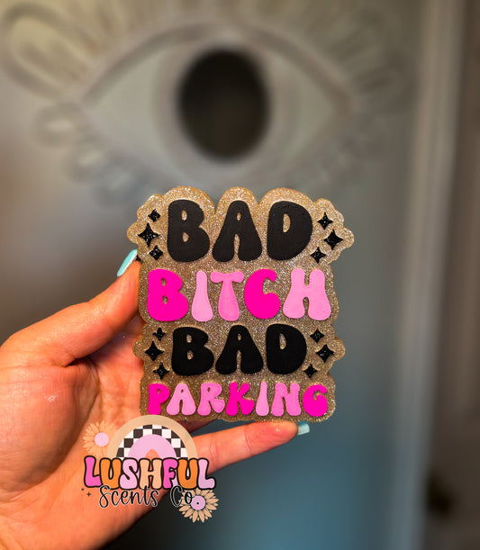 Bad B****, Bad Parking