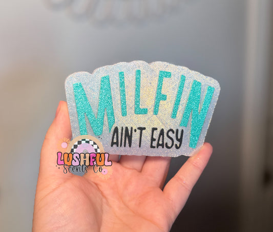Milfin' Ain't Easy