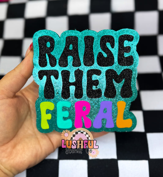 Raise Them Feral