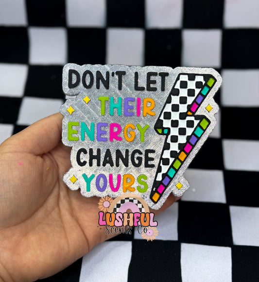 Don't Let Their Energy Change Yours