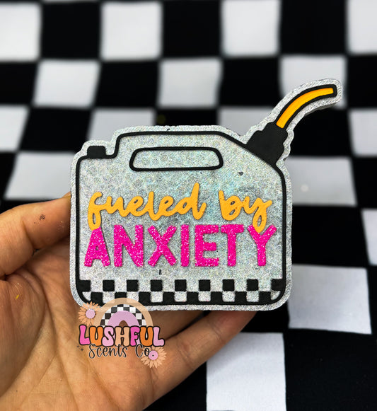 Fueled by Anxiety