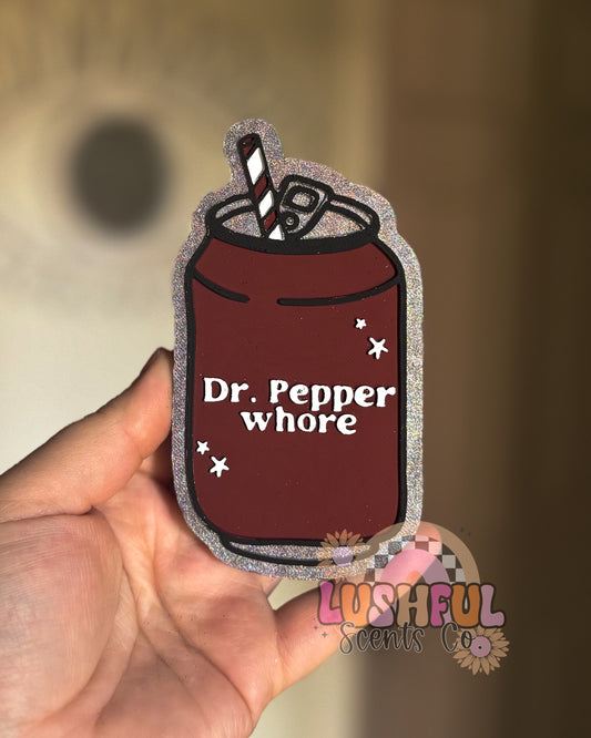 Dr. Pepper Wh***