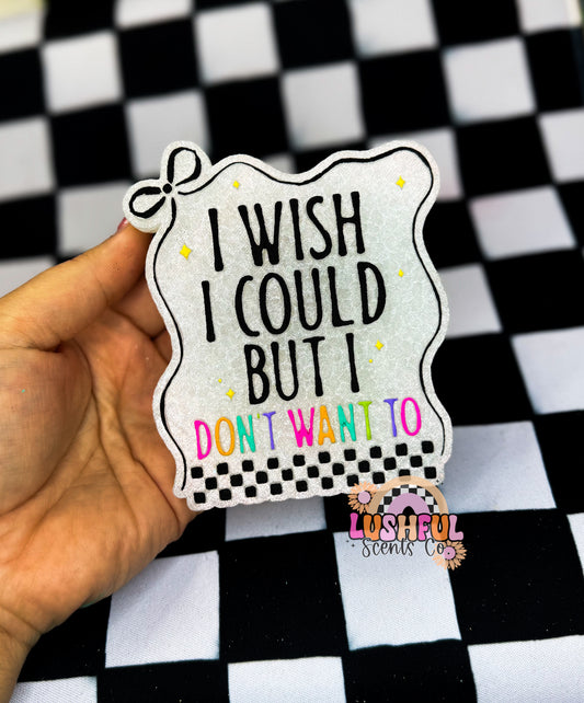 I Wish I Could